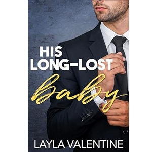 His Long-Lost Baby by Layla Valentine Pdf download