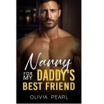 Nanny For My Daddy’s Best Friend by Olivia Pearl PDF Download