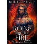 Riding Through Fire by Charlene Hartnady