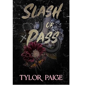 Slash or Pass by Tylor Paige