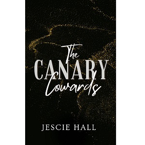 The Canary Cowards by Jescie Hall PDF Download