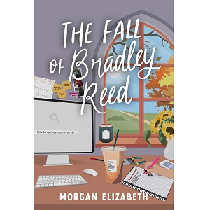The Fall of Bradley Reed by Morgan Elizabeth PDF Download