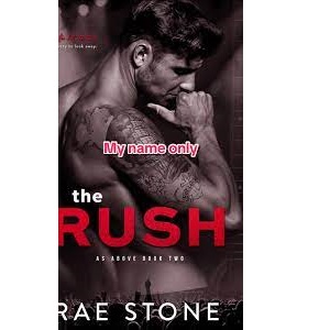The Rush by Rae Stone Pdf download