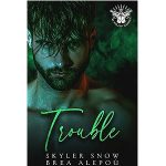 Trouble by Skyler Snow, Brea Alepou PDF Download