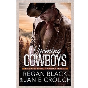 Wyoming Cowboys by Regan Black, Janie Crouch PDF Download