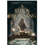 A Study in Drowning by Ava Reid PDF Download