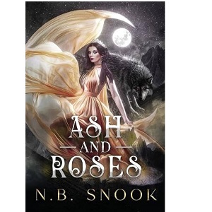 Ash and Roses by N.B. Snook PDF Download