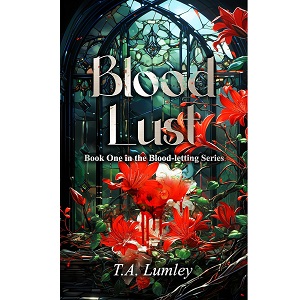 Blood Lust by T.A. Lumle PDF Download