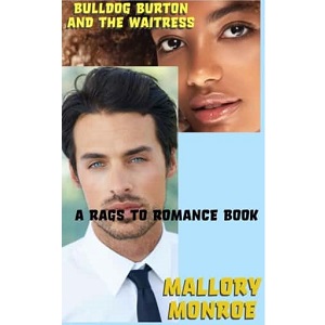 Bulldog Burton and the Waitress by Mallory Monroe PDF Download