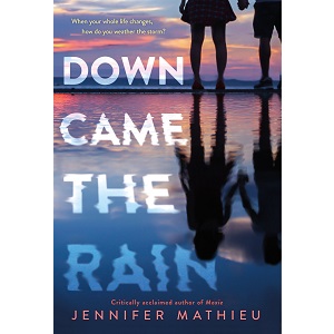 Down Came the Rain by Jennifer Mathieu PDF Download