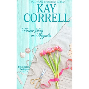 Flower Shop on-Magnolia by Kay Correll PDF Download
