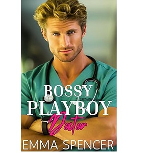 Grumpy Bossy Doctor by Emma Spencer