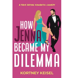 How Jenna Became My Dilemma by Kortney Keisel PDF Download