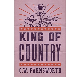 King of Country by C.W. Farnsworth PDF Download