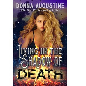 Living in the Shadow of Death by Donna Augustine