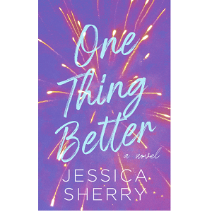 One Thing Better by Jessica Sherry PDF Download