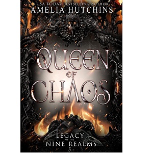 Queen of Chaos by Amelia Hutchins PDF Download