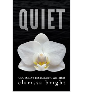 Quiet by Clarissa Bright