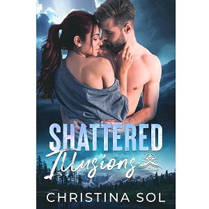 Shattered Illusions by Christina Sol