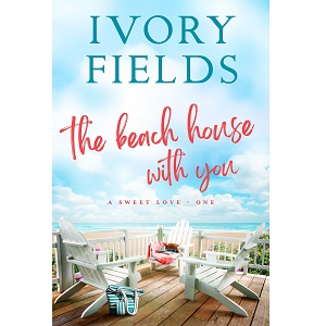 The Beach House With You by Ivory Fields PDF Download