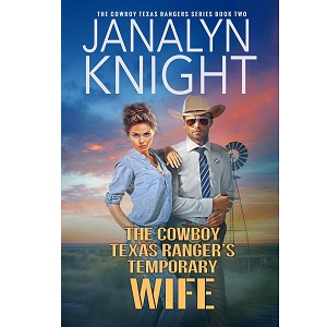 The Cowboy Texas Ranger’s Temporary Wife by Janalyn Knight PDF Download