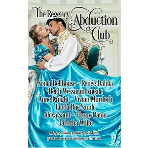 The Regency Abduction Club by Renée Dahlia PDF Download