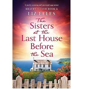 The Sisters at the Last House Before the Sea by Liz Eeles PDF Download
