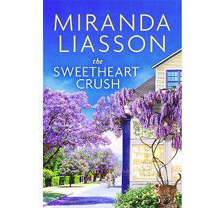 The Sweetheart Crush by Miranda Liasson