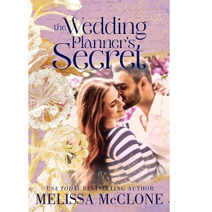 The Wedding Planner’s Secret by Melissa McClone