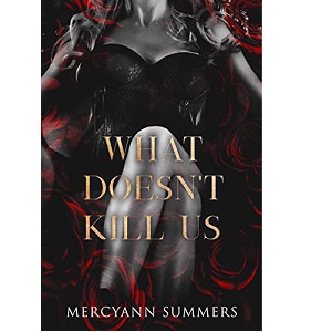 What Doesn’t Kill Us by MercyAnn Summers PDF Download