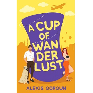 A Cup of Wanderlust by Alexis Gorgun