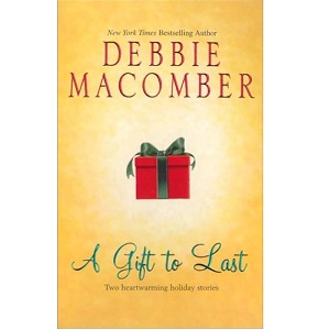 A Gift to Last by Debbie Macomber
