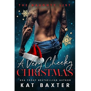 A Very Cheeky Christmas by Kat Baxte