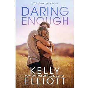 Daring Enough by Kelly Elliott PDF Download