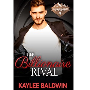 Her Billionaire Rival by Kaylee Baldwi