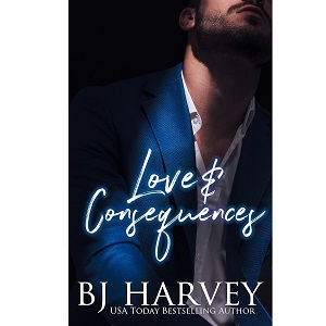 Love & Consequences by BJ Harvey