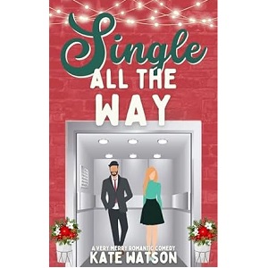 Single All the Way by Kate Watson PDF Download