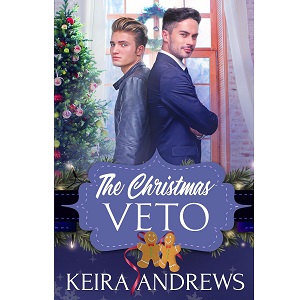 The Christmas Veto by Keira Andrews