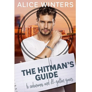 The Hitman’s Guide to Codenames and Ill-Gotten Gains by Alice Winters PDF Download