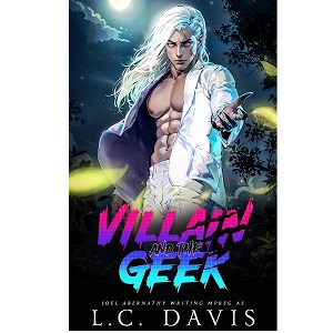 Villain and the Geek by L.C. Davis
