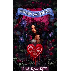 Virgin Sacrifice by L. M. Ramirez