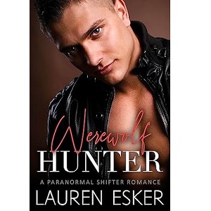 Werewolf Hunter by Lauren Esker Pdf download