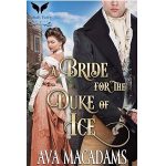 A Bride for the Duke of Ice by Ava MacAdams