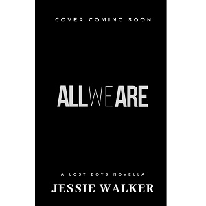 All We Are by Jessie Walker