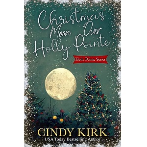 Christmas Moon Over Holly Pointe by Cindy Kirk