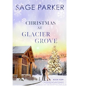 Christmas at Glacier Grove by Sage Parker PDF Download