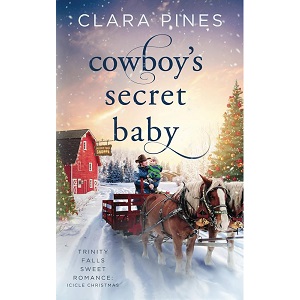 Cowboy’s Secret Baby by Clara Pines