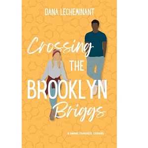 Crossing the Brooklyn Briggs by Dana LeCheminant