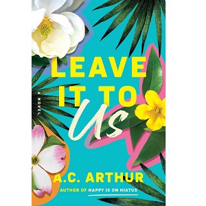 Leave It to Us by A.C. Arthur