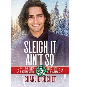 Sleigh It Ain’t So by Charlie Cochet PDF Download